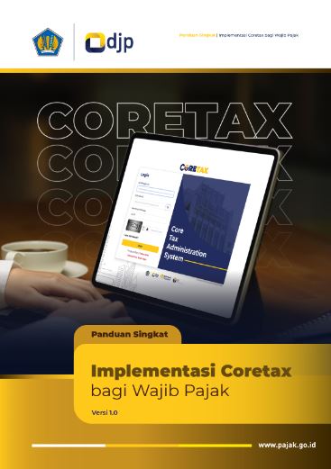 Baca Sinopsis Dan Unduh Buku Panduan Singkat Implementasi Coretax Bagi